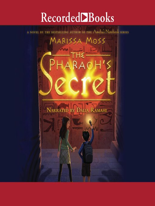 Title details for The Pharaoh's Secret by Marissa Moss - Available